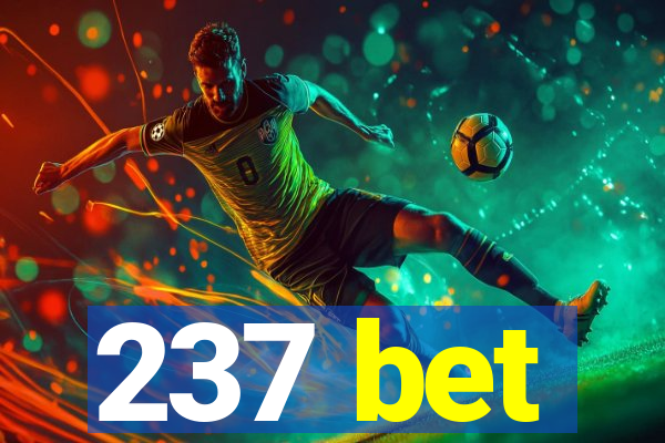 237 bet