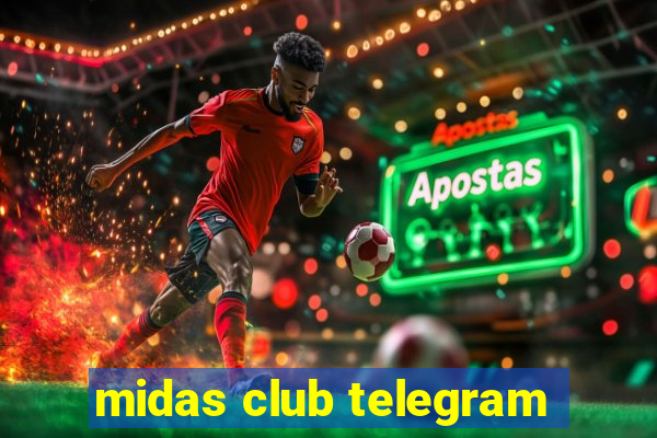 midas club telegram