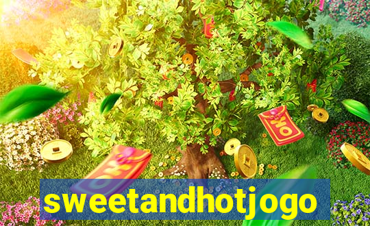 sweetandhotjogo