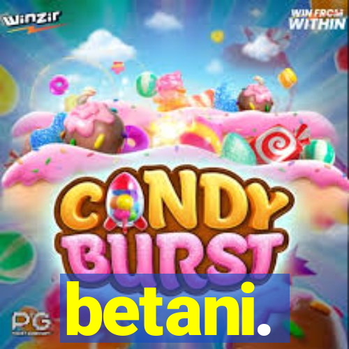 betani.