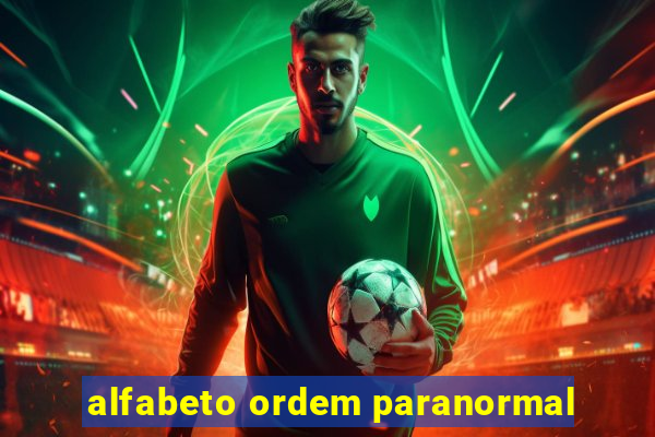 alfabeto ordem paranormal