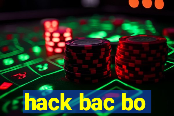 hack bac bo