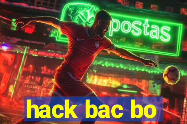 hack bac bo
