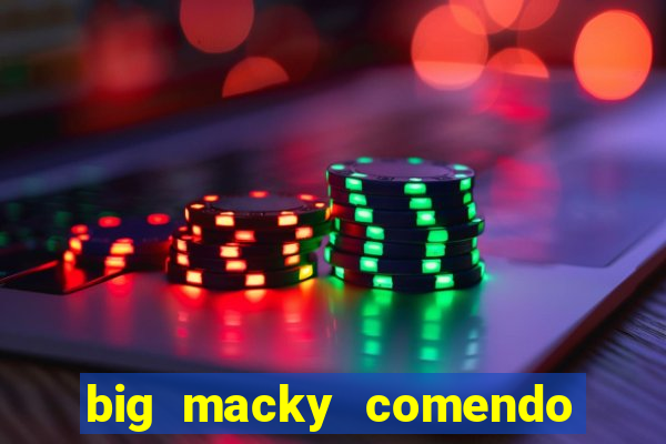 big macky comendo milena santos