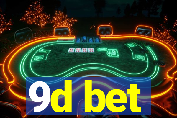 9d bet
