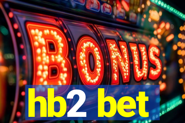 hb2 bet