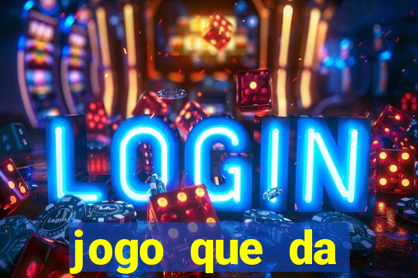 jogo que da dinheiro para se cadastrar