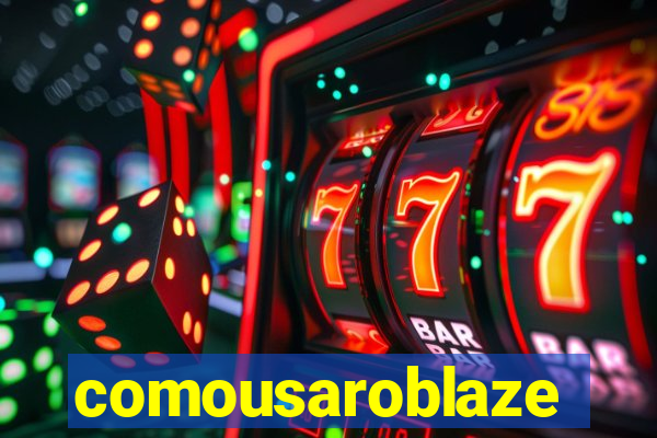 comousaroblaze