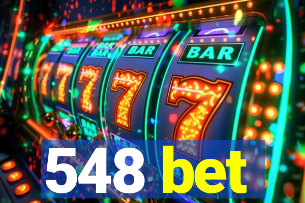 548 bet