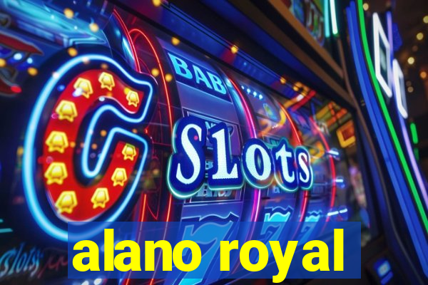 alano royal