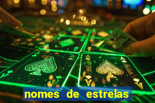 nomes de estrelas femininas raras