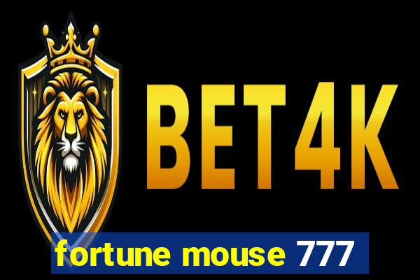 fortune mouse 777