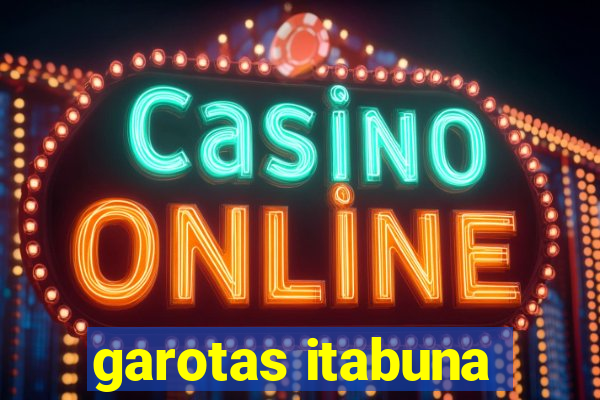 garotas itabuna