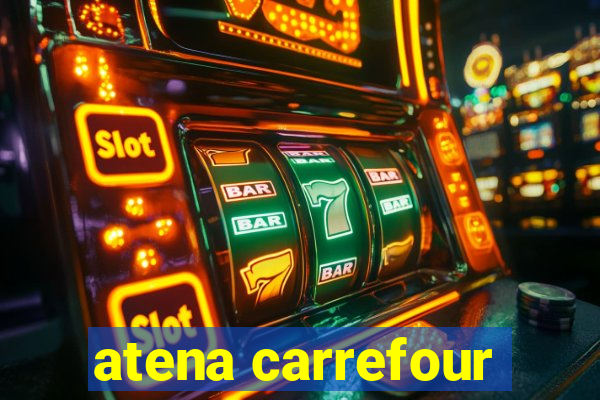 atena carrefour