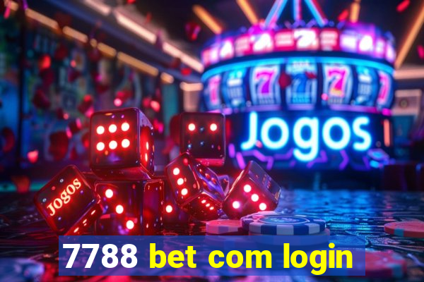 7788 bet com login