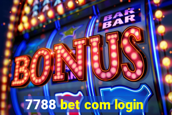 7788 bet com login