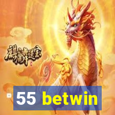 55 betwin