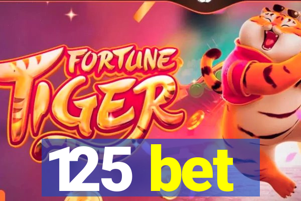 125 bet