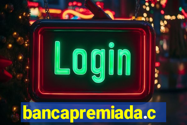 bancapremiada.com