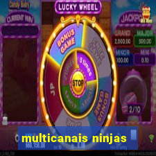 multicanais ninjas