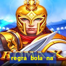 regra bola na trave betano