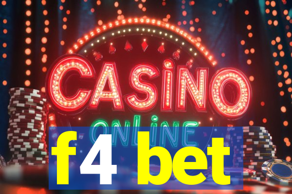 f4 bet