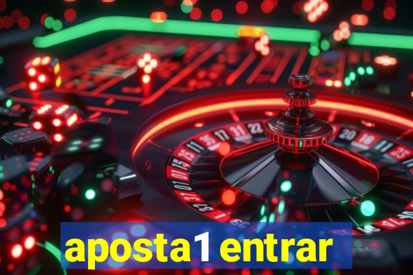 aposta1 entrar