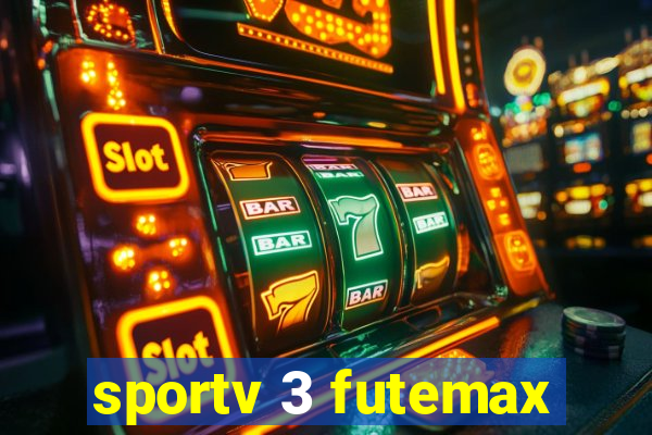 sportv 3 futemax