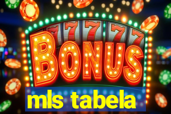mls tabela