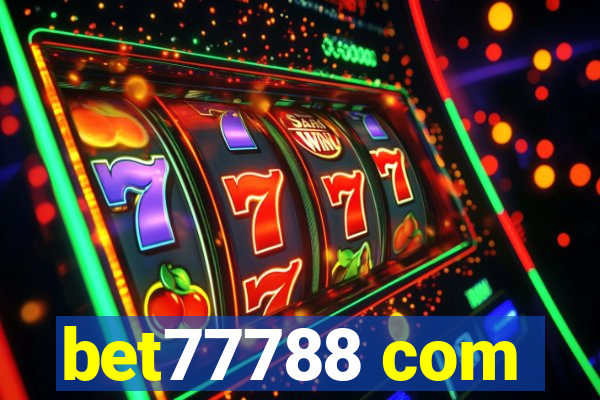 bet77788 com