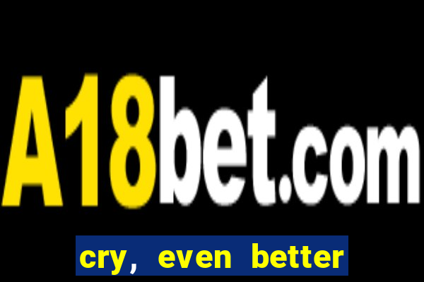 cry, even better if you beg manhwa