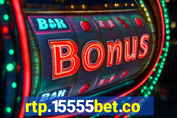 rtp.15555bet.com