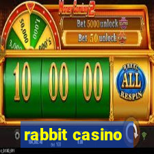 rabbit casino