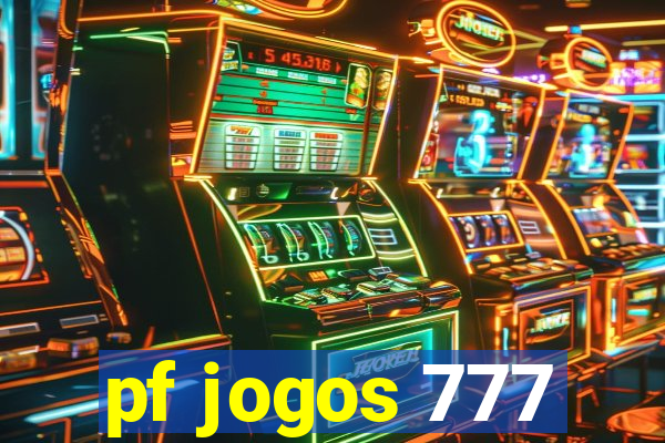 pf jogos 777