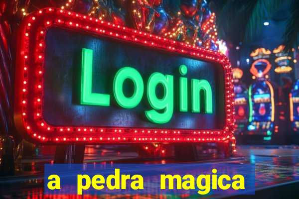 a pedra magica filme completo dublado gratis