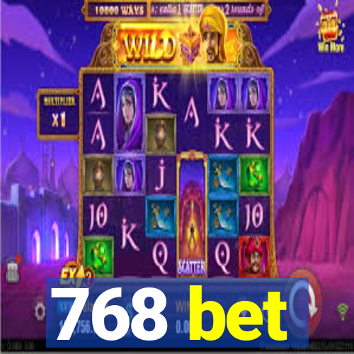 768 bet