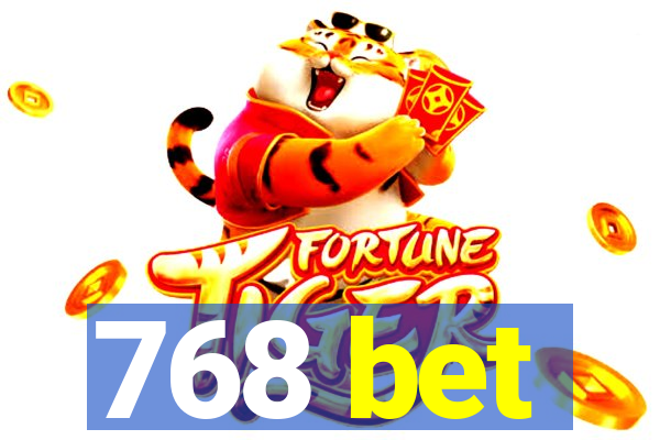 768 bet