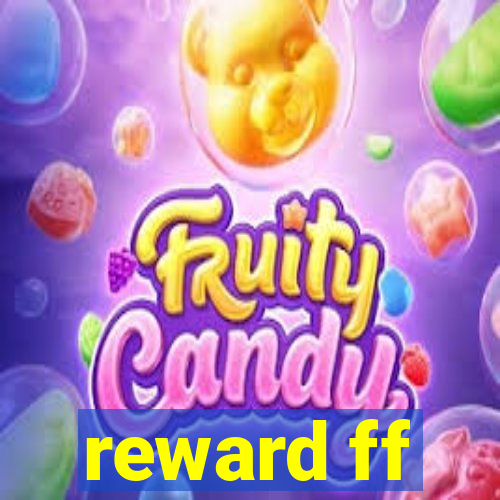 reward ff