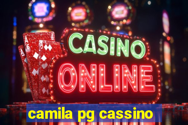 camila pg cassino