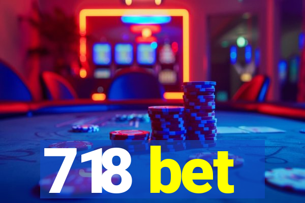 718 bet