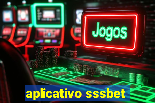 aplicativo sssbet