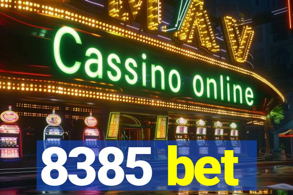 8385 bet