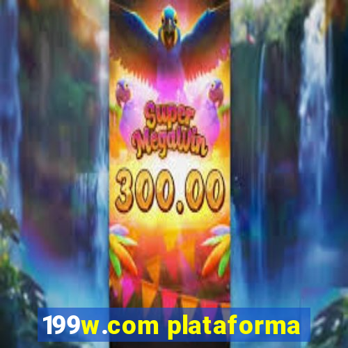 199w.com plataforma