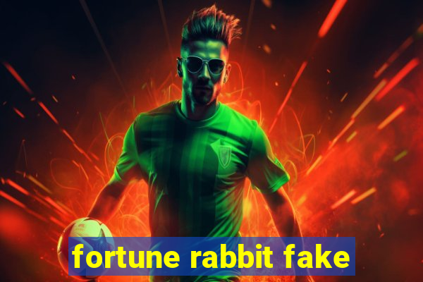 fortune rabbit fake