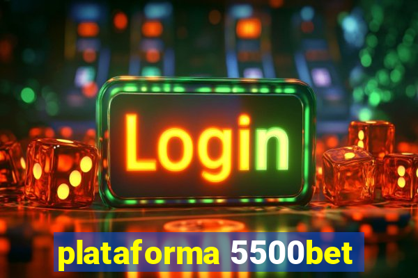 plataforma 5500bet