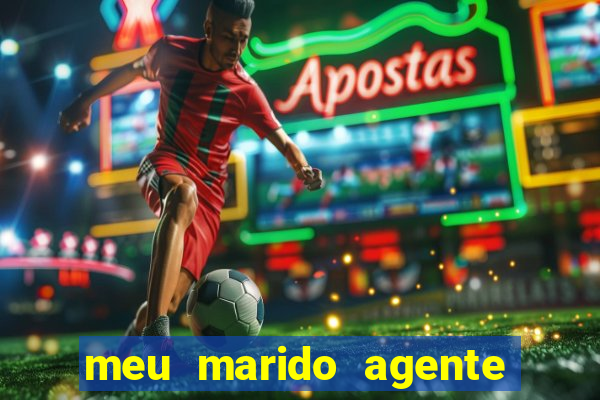 meu marido agente secreto download