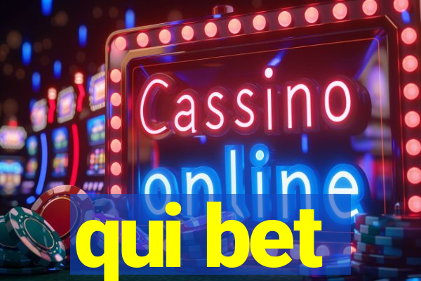 qui bet