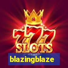 blazingblaze