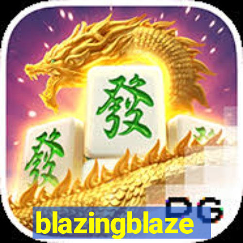 blazingblaze