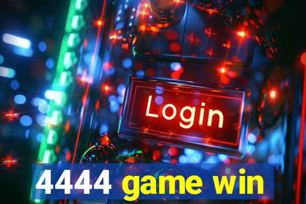 4444 game win